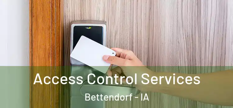 Access Control Services Bettendorf - IA