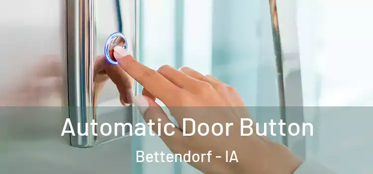 Automatic Door Button Bettendorf - IA
