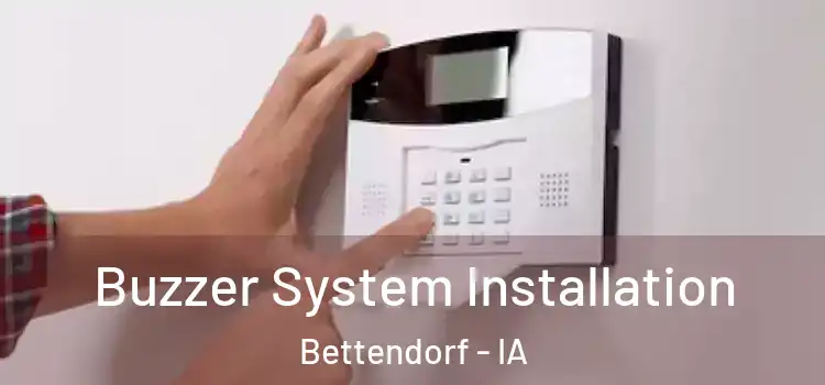 Buzzer System Installation Bettendorf - IA