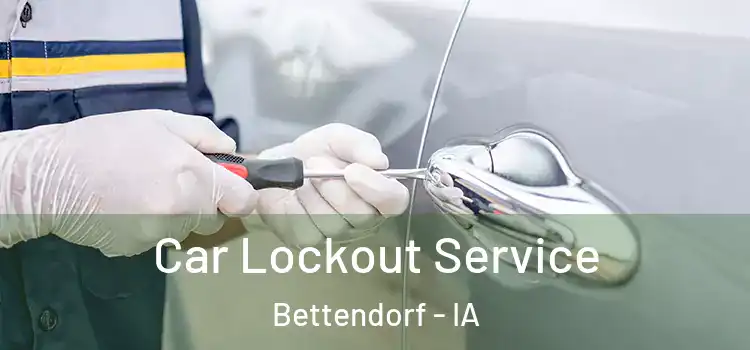 Car Lockout Service Bettendorf - IA