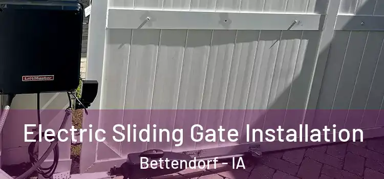 Electric Sliding Gate Installation Bettendorf - IA