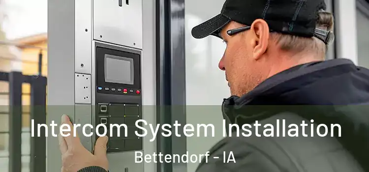 Intercom System Installation Bettendorf - IA