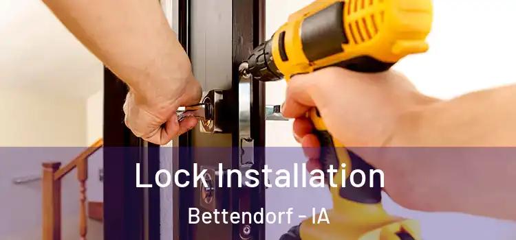 Lock Installation Bettendorf - IA
