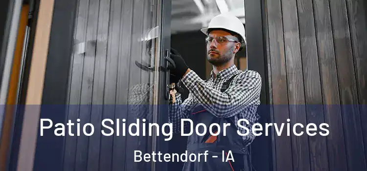 Patio Sliding Door Services Bettendorf - IA