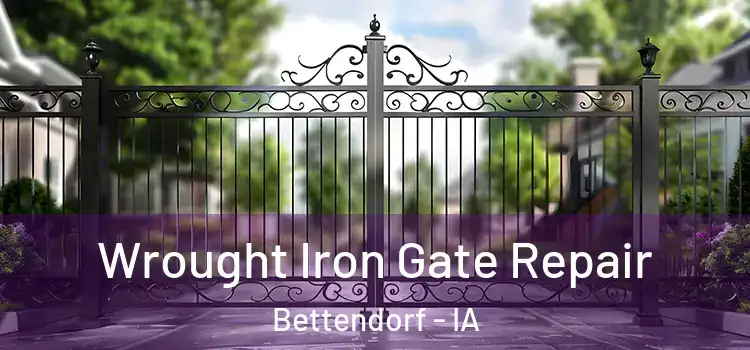 Wrought Iron Gate Repair Bettendorf - IA